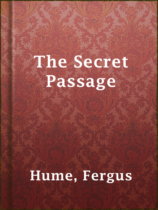Upplýsingar um The Secret Passage eftir Fergus Hume - Til útláns
